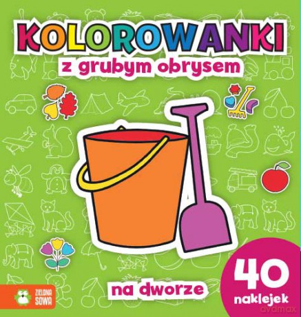 Na dworze. Kolorowanki z grubym obrysem [KSIĄŻKA]