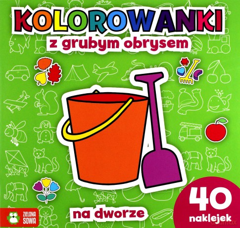 Na dworze. Kolorowanki z grubym obrysem [KSIĄŻKA]