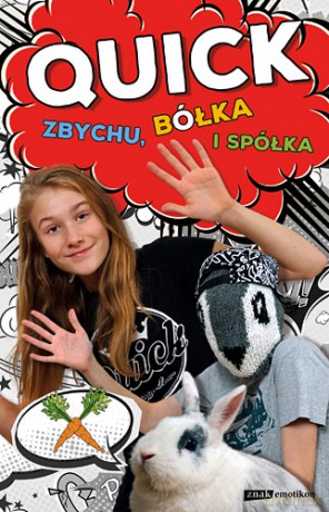 Quick. Zbychu Bółka i spółka - Quick Julka [KSIĄŻKA]