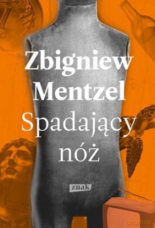 Spadający nóż - Zbigniew Mentzel (twarda) [KSIĄŻKA]