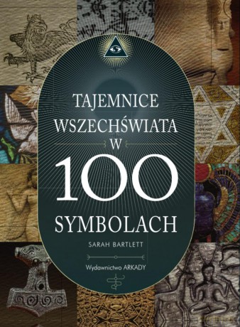 Tajemnice świata w 100 symbolach - Sarah Bartlett [KSIĄŻKA]