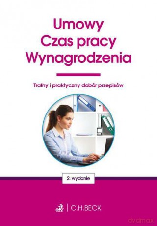 Umowy, czas pracy, wynagrodzenia. Twoje prawo [KSIĄŻKA]