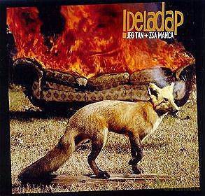 Deladap: Jeg Tan+Zsa Manca [CD]