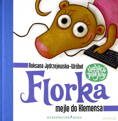 Mejle do Klemensa Florka - Roksana Jędrzejewska - Wróbel (twarda) [KSIĄŻKA]