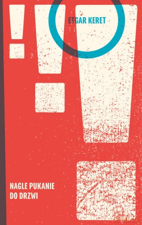 Nagle pukanie do drzwi - Etgar Keret [KSIĄŻKA]