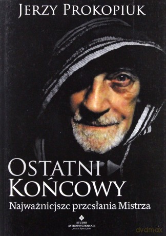 Ostatni końcowy. Najważniejsze przesłania mistrza - Jerzy Prokopiuk [KSIĄŻKA]