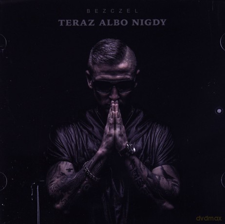 Bezczel: Teraz Albo Nigdy [CD]