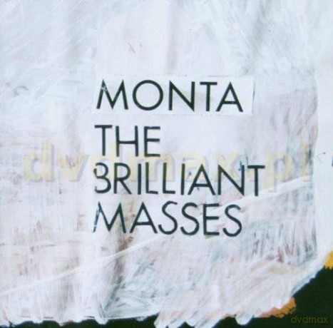 Monta: The Brilliant Masses [CD]