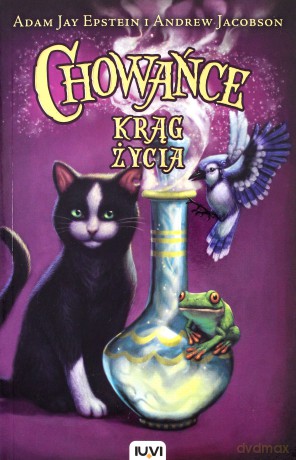Chowańce (Tom 3) Krąg Życia - Adam Jay Epstein, Andrew Jacobson [KSIĄŻKA]