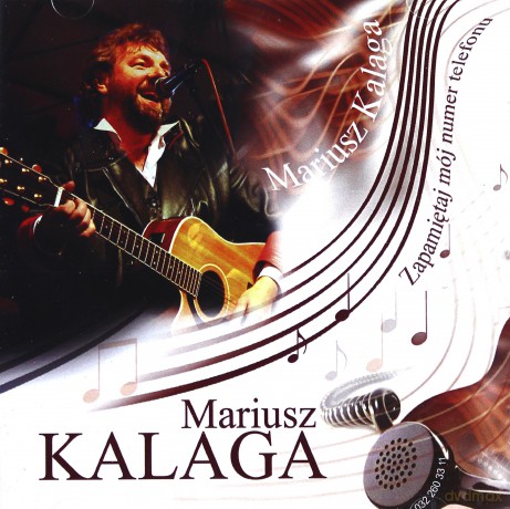 Mariusz Kalaga: Zapamiętaj mój nr telefonu [CD]