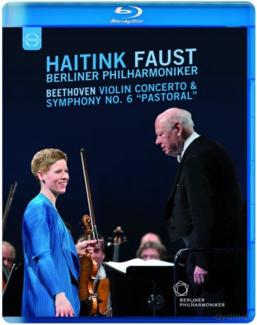 Isabelle Faust & Berliner Philharmoniker & Bernard Haitink: Easter Concert In Baden-Baden 2015 [Blu-Ray]
