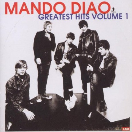 Mando Diao: Greatest Hits Volume 1 [CD]