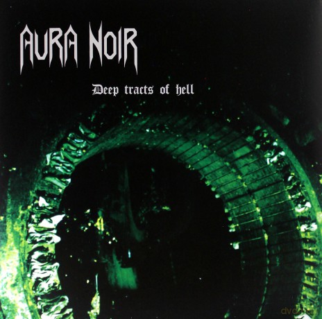 Aura Noir: Deep Tracts Of Hell [Winyl]