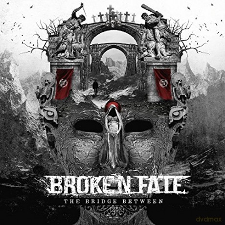 Broken Fate: The Bridge Between [CD]
