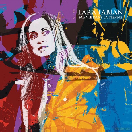 Lara Fabian: Ma Vie Dans La Tienne [CD]