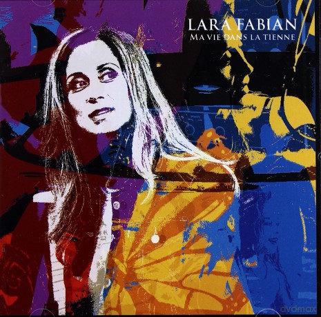 Lara Fabian: Ma Vie Dans La Tienne [CD]