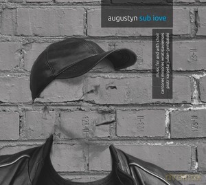 Cantores Minores Wratislavienses: Augustyn Sub Love [CD]