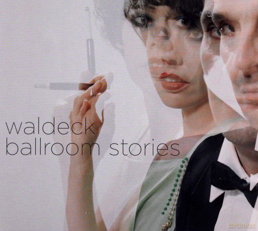 Waldeck: Ballroom Stories [CD]