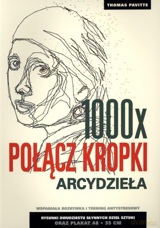 1000 x Połącz kropki. Arcydzieła [KSIĄŻKA]