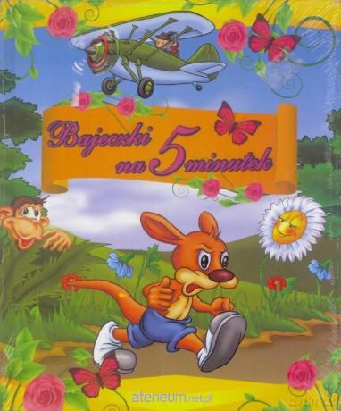 Bajeczki na 5 minutek [KSIĄŻKA]