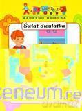 Biblioteczka mądrego dziecka - Świat dwulatka [KSIĄŻKA]