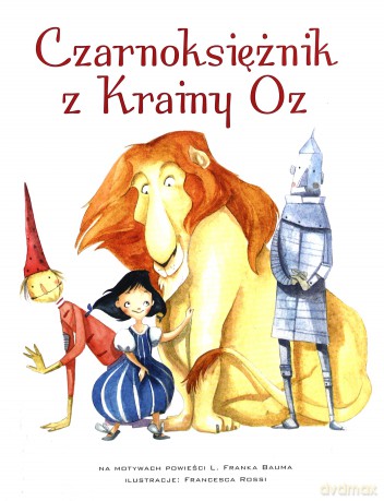 Czarnoksiężnik z Krainy Oz [KSIĄŻKA]