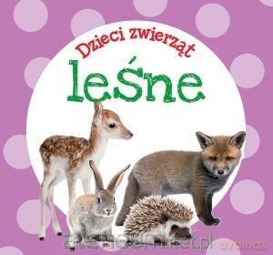 Dzieci zwierząt - leśne [KSIĄŻKA]