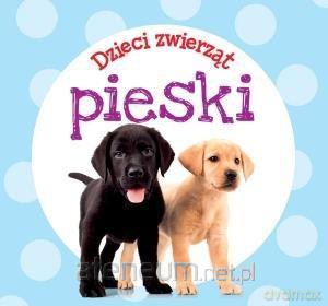 Dzieci zwierząt - pieski [KSIĄŻKA]