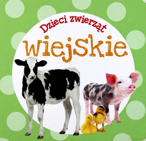 Dzieci zwierząt - wiejskie [KSIĄŻKA]