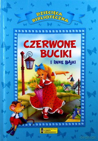 Dziecięca Biblioteka. Czerwone buciki i inne bajki [KSIĄŻKA]