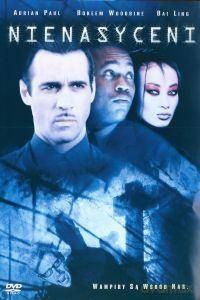 Nienasyceni [DVD]