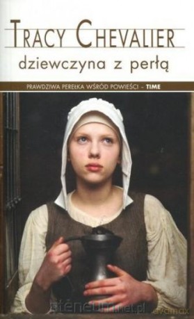 Dziewczyna z perłą - Tracy Chevalier [KSIĄŻKA]