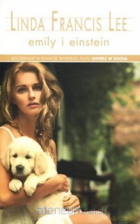 Emily i Einstein - Linda Francis Lee [KSIĄŻKA]