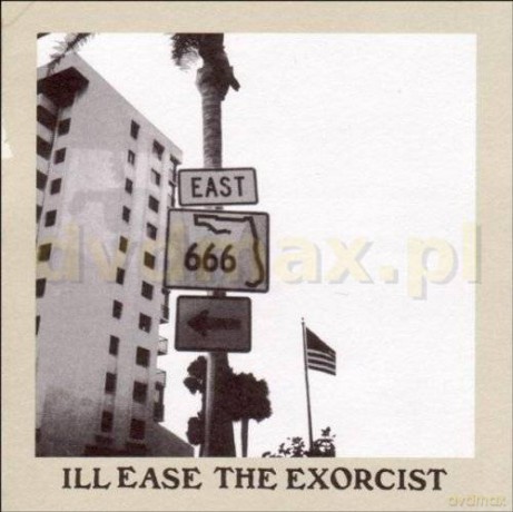 Ill Ease: The Exorcist [CD]