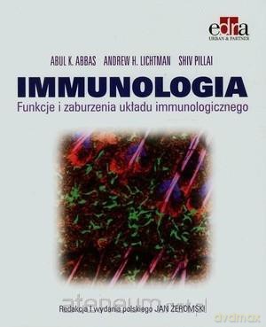 Immunologia. Funkcje i zaburzenia układu - A.K. Abbas, A.H. Lichtman, S. Pillai [KSIĄŻKA]