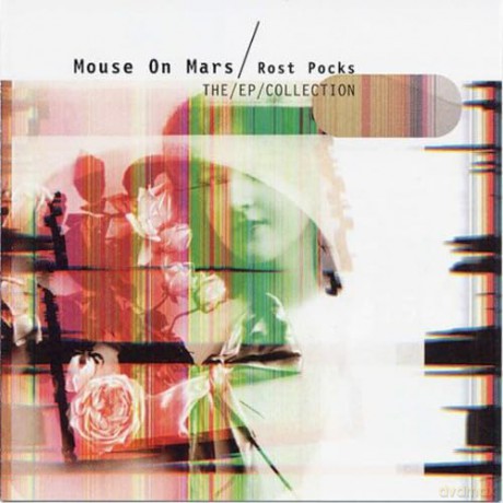 Mouse On Mars: Rost Pocks - The Ep. Collection [CD]