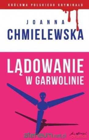 Kolekcja: KPK. cz. 31 Lądowanie w Garwolinie - Joanna Chmielewska [KSIĄŻKA]
