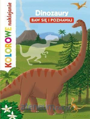 Kolorowe naklejanie. Dinozaury. Baw się i poznawaj [KSIĄŻKA]