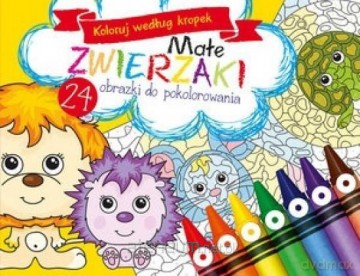 Koloruj według kropek. Małe zwierzaki [KSIĄŻKA]