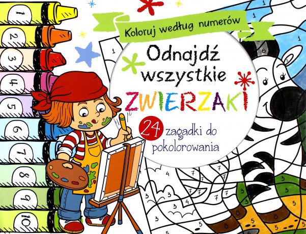 Koloruj według numerów. Odnajdź wszystkie zwierzaki [KSIĄŻKA]