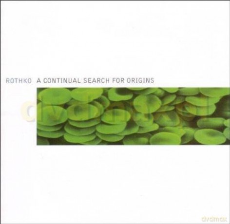 Rothko: A Continual Search For Origin [CD]