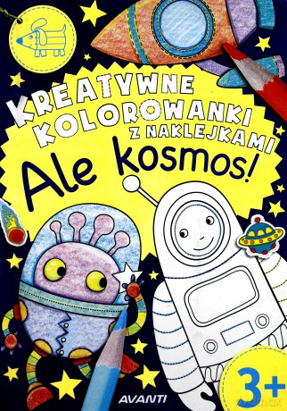 Kreatywne kolorowanki. Ale kosmos! [KSIĄŻKA]