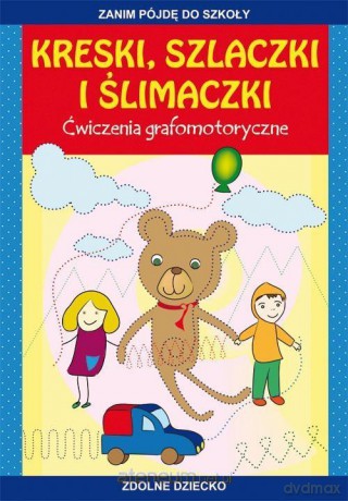 Kreski, szlaczki i ślimaczki. Ćwiczenia grafomotoryczne - Beata Guzowska, Tina Mroczkowska [KSIĄŻKA]