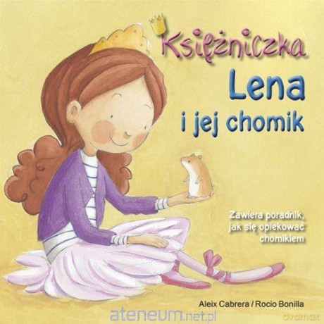 Księżniczka Lena i jej chomik - Aleix Cabrera [KSIĄŻKA]