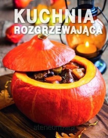 Kuchnia rozgrzewająca [KSIĄŻKA]