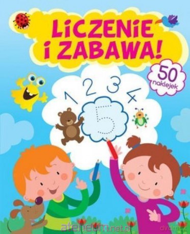Liczenie i zabawa! [KSIĄŻKA]