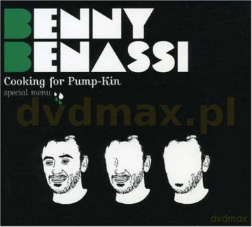 Benny Benassi: Cooking For Pump-Kin [CD]