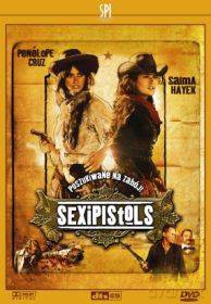 SexiPistols (Bandidas) [DVD]
