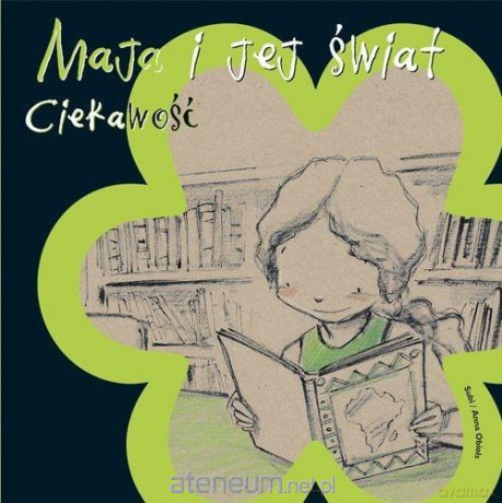 Maja i jej świat. Ciekawość - Anna Obiols [KSIĄŻKA]