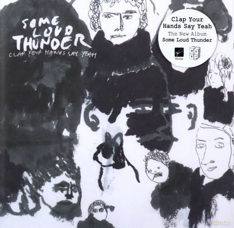 Clap Your Hands Say Yeah: Some Loud Thunder [CD]